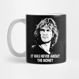 Never about the money art gift for fans Mug